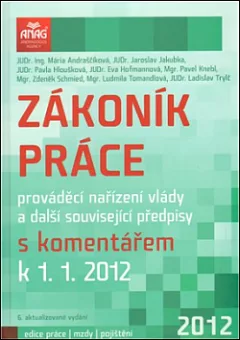 Zákoník práce, prováděcí nařízení vlády a další související předpisy 2012