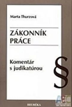Zákonník práce: Komentár s judikatúrou