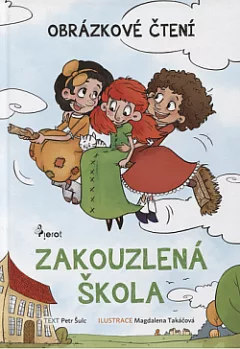 Zakouzlená škola