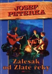 Zálesák od Zlaté řeky