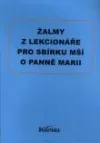Žalmy z Lekcionáře pro sbírku mší o Panně Marii