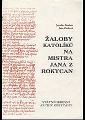 Žaloby katolíků na mistra Jana z Rokycan