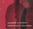 Založení a počátky Vítkovických železáren 1828-1880