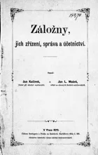 Záložny, jich zřízení, správa a účetnictví
