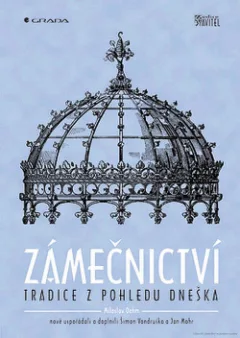 Zámečnictví - tradice z pohledu dneška