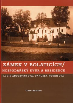 Zámek v Bolaticích / Hospodářský dvůr a rezidence
