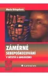 Záměrné sebepoškozování v dětství a adolescenci