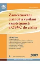 Zaměstnávání cizinců a vysílání zaměstnanců a OSVČ do ciziny