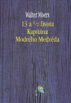 13 a 1/2 života Kapitána Modrého Medvěda