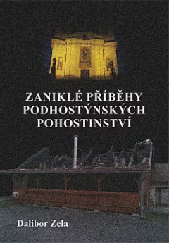 Zaniklé příběhy podhostýnských pohostinství