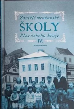 Zaniklé venkovské školy Plzeňského kraje IV