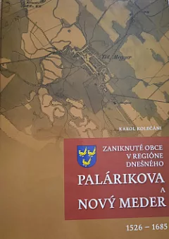 Zaniknuté obce v regióne dnešného Palárikova a Nový Meder 1526 – 1685