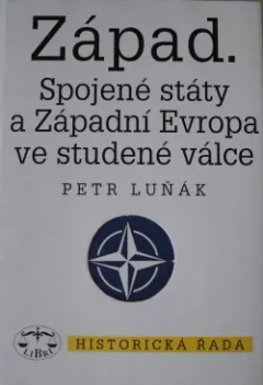 Západ. Spojené státy a Západní Evropa ve studené válce
