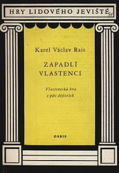 Zapadlí vlastenci: Vlastenecká hra o pěti dějstvích