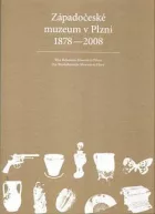Západočeské muzeum v Plzni 1878-2008