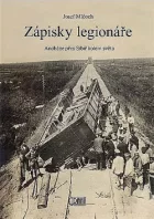 Zápisky legionáře: anabáze přes Sibiř kolem světa