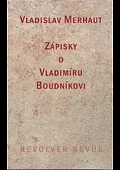 Zápisky o Vladimíru Boudníkovi