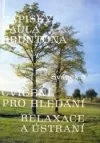 Zápisky Paula Bruntona 3: Cvičení pro hledání, relaxace a ústraní
