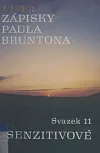 Zápisky Paula Bruntona. Sv. 11 Senzitivové