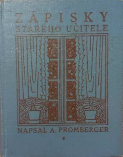 Zápisky starého učitele I