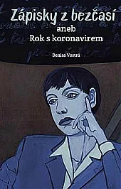 Zápisky z bezčasí aneb Rok s koronavirem