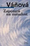 Zapomeň na minulost