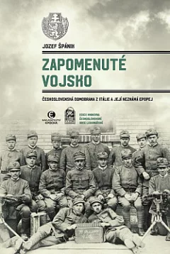 Zapomenuté vojsko: Československá domobrana z Itálie a její neznámá epopej