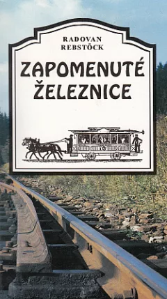 Zapomenuté železnice