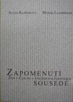 Zapomenutí sousedé: Židé v Čáslavi a Uhlířských Janovicích