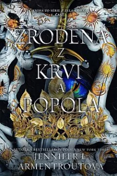 Zrodená z krvi a popola. 1. časť