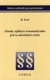 Zásady aplikace komunitárního práva národními soudy
