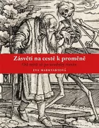 Zásvětí na cestě k proměně: Od mýtu až po soudobý román