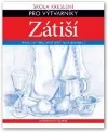 Zátiší - Škola kreslení pro výtvarníky