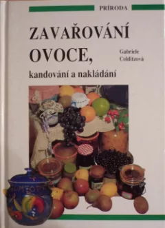 Zavařování ovoce, kandování a nakládání