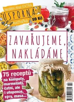 Zavařujeme, nakládáme