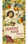 Zázračné plody uzdravují