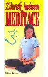 Zázrak jménem meditace
