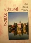 Zázrak v Želivě