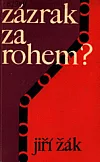 Zázrak za rohem?