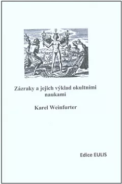Zázraky a jejich výklad okultními naukami