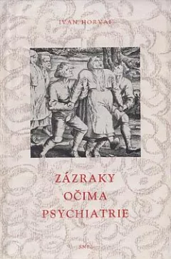 Zázraky očima psychiatrie