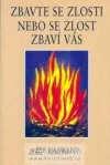 Zbavte se zlosti nebo se zlost zbaví vás