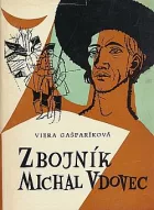 Zbojník Michal Vdovec v histórii a folklóre gemerského ľudu