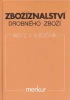 Zbožíznalství drobného zboží pro 2. a 3. ročník učebního oboru prodavač