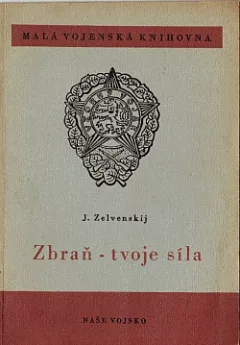 Zbraň - tvoje síla