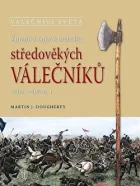 Zbraně a bojové techniky středověkých válečníků 1000-1500 n. l.