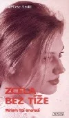 Zcela bez tíže: Miriam trpí anorexií