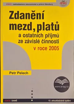 Zdanění mezd, platů a ostatních příjmů ze závislé činnosti v roce 2005