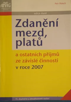 Zdanění mezd, platů a ostatních příjmů ze závislé činnosti v roce 2007