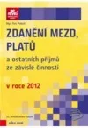 Zdanění mezd, platů a ostatních příjmů ze závislé činnosti v roce 2012